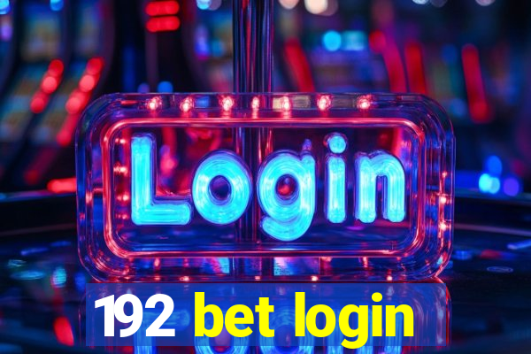 192 bet login